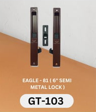 GT-103 # EAGLE - 81 ( 6" SEMI METAL LOCK )
